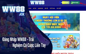 Đăng Nhập WW88 - Trải Nghiệm Cá Cược Liền Tay